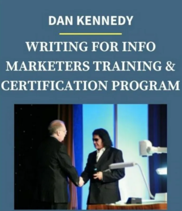 Writing For Info Marketers Training by Dan Kennedy
